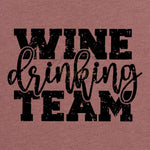 Heather Mauve T-Shirt With Black Distressed Wine Drinking Team Design.