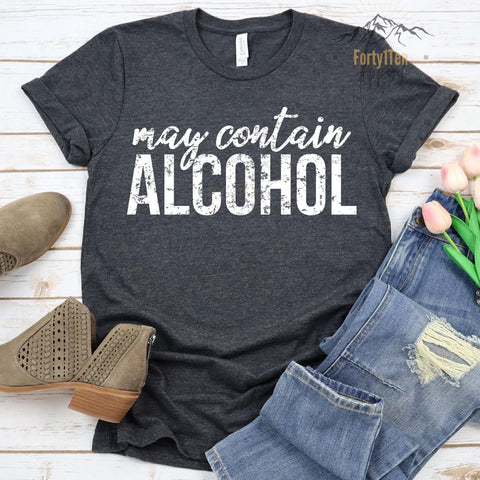 Heather Dark Grey T-shirt With Distressed White "May Contain Alcohol" Design.