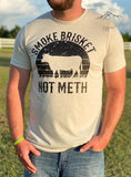 Heather Dust T-Shirt with Distressed " Smoke Brisket Not Meth " design.